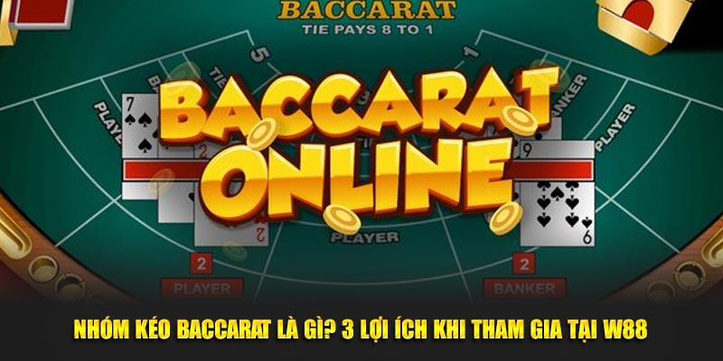 Nhóm Kéo Baccarat