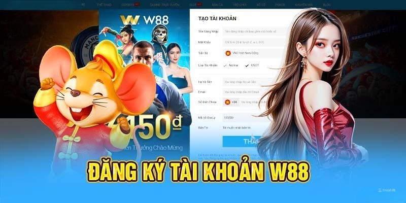 Các bước đăng ký thành viên của W88 đơn giản và nhanh chóng